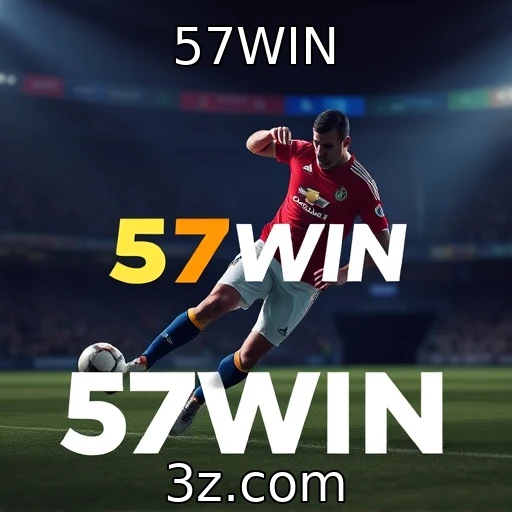 57WIN Apostas Esportivas: Transforme seu Palpite em Lucro Agora Mesmo